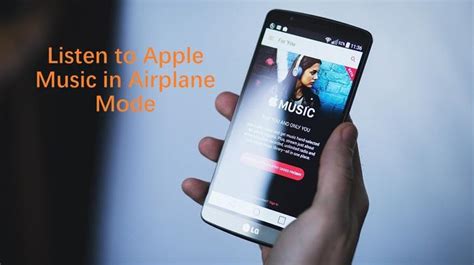 can you listen to apple music on airplane mode while ensuring your privacy and security?