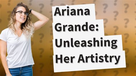 does ariana grande write her own music about love and relationships?