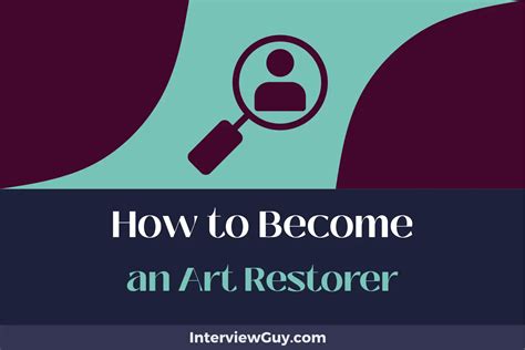 How to Become an Art Restorer: A Journey into the World of Artistic Preservation